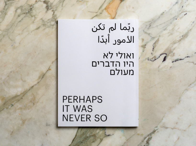 Perhaps It Was Never So - Nathanaëlle Herbelin